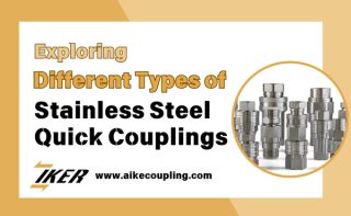 Exploring Different Types of Stainless Steel Quick Couplings